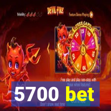 5700 bet